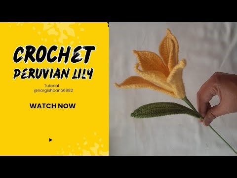Crochet Peruvian Lily tutorial | How to crochet Peruvian Lily