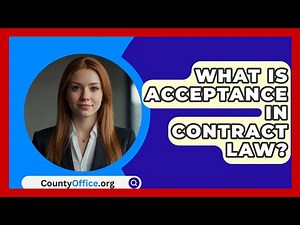 What Is Acceptance In Contract Law? - CountyOffice.org