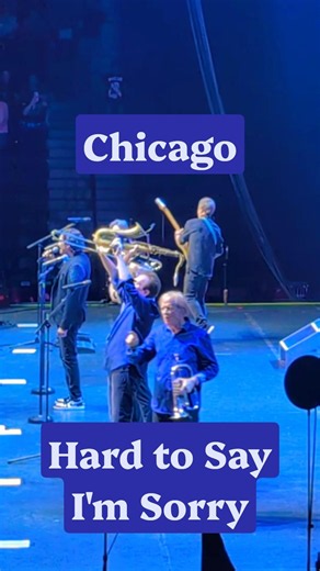 Chicago Hard To Say I'm Sorry in Denver