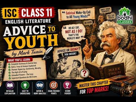 Advice to Youth by Mark Twain Full Analysis |ISC Class 11 English Literature #isc #englishliterature