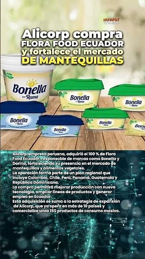 Alicorp adquiere Flora Food Ecuador y fortalece el mercado de mantequillas