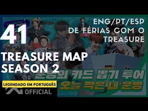[PT-BR]TREASURE MAP SEASON 2 EP.41 T-VACATION LEGENDADO EM PORTUGUÊS