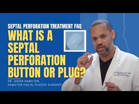 What is a septal perforation plug? What is a septal perforation button?