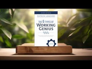 [Review] The 6 Types of Working Genius (Patrick M. Lencioni) Summarized