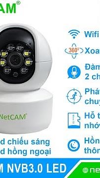 Hướng dẫn cài đặt Camera IP Wifi NetCAM NVB3.0 có đèn led