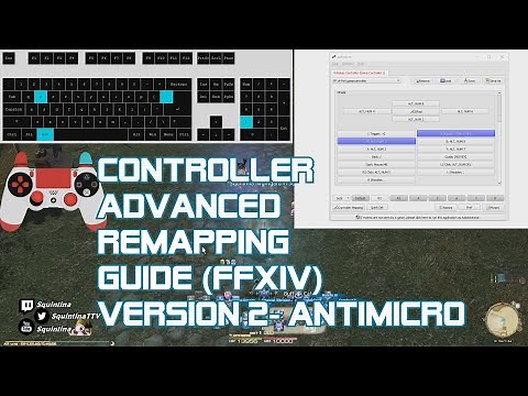 FFXIV Advanced Controller Remapping Guide 2: AntiMicro Edition