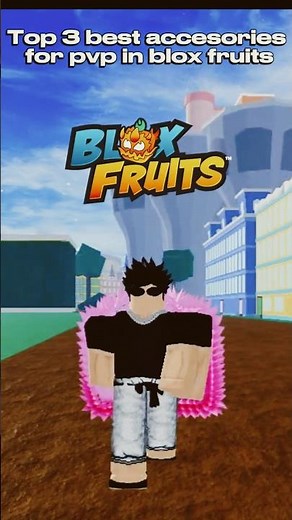 Top 3 BEST Accessories for PvP in Blox Fruits #roblox #bloxfruits