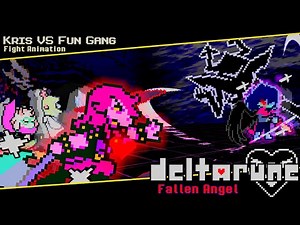 Deltarune: Fallen Angel | Kris vs Fun Gang (Fight Animation)