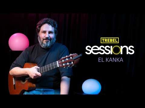 Trebel Sessions - El Kanka