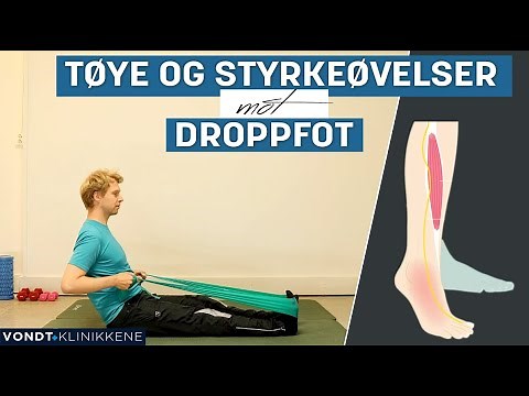 Tøye og Styrkeøvelser mot Droppfot