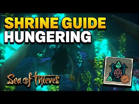 Shrine Guide: Hungering | All Journal Locations | Sea of Thieves Season 4 Guide