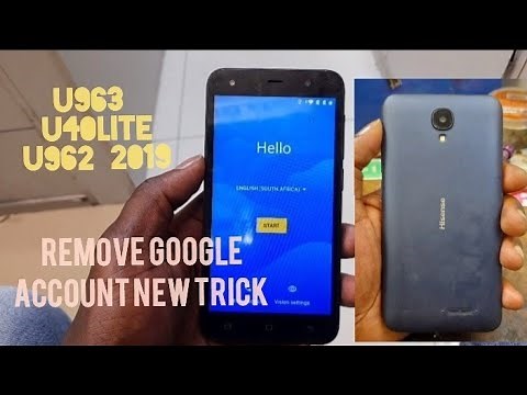Hisense U963,U962 2019, U40lite how to remove Google account (frp bypass)