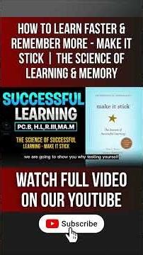 How to Learn Faster & Remember More - Make It Stick | The Science of Learning & Memory