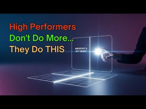 THE PRIORITY MATRIX: How High Performers Decide What Truly Matters