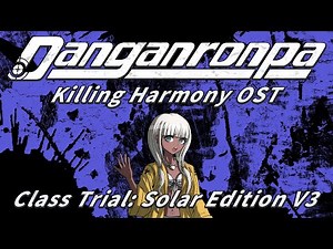 Class Trial: Solar Edition V3 (Extended) | Danganronpa V3: Killing Harmony OST