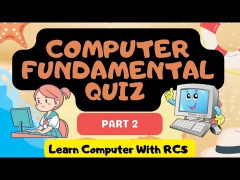 💻 Computer Fundamentals Quiz | Test Your Computer Knowledge | Part-2 | @Learn Computer with RCS