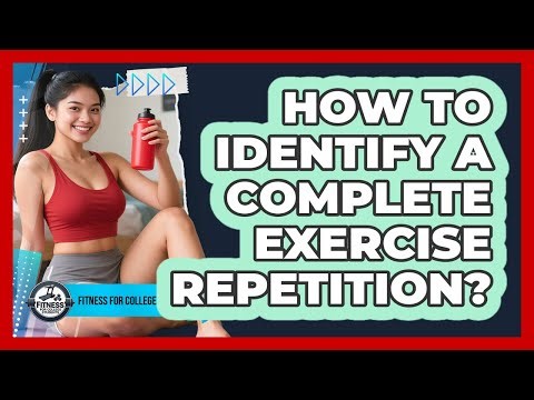 How to Identify a Complete Exercise Repetition?