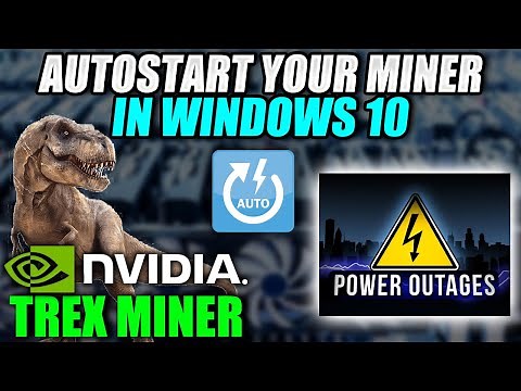 How to Auto Start Mining on bootup in Windows 10 using T-rex