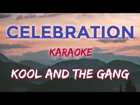 CELEBRATION - KOOL AND THE GANG (KARAOKE VERSION)