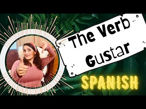 Gustar conjugation - (to like in Spanish) [FREE PDF Handout] The Verb Gustar in Spanish - Part 1.