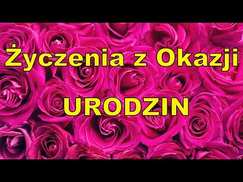 Piękne życzenia urodzinowe | Życzenia na urodziny