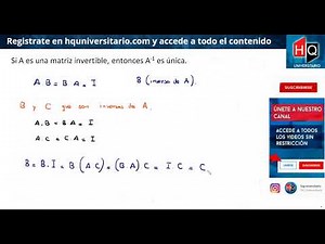 SiI A es una matriz invertible, entonces su inversa es unica | Demostracion