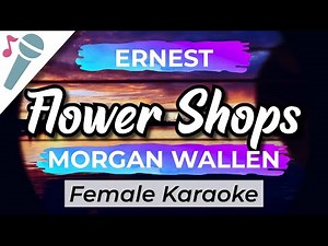 ERNEST - Flower Shops (Female Key) Karaoke Instrumental