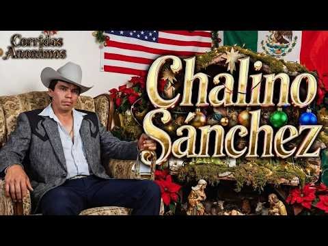 🎶 Lo Mejor de Chalino Sánchez | Playlist Inolvidable de Corridos Clásicos.