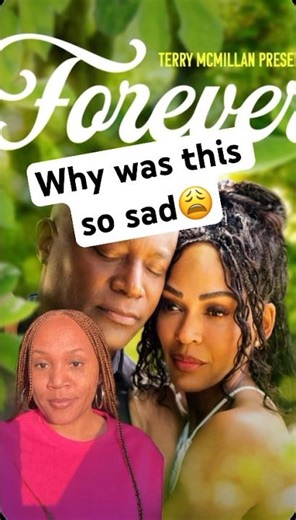 Why was this Forever movie so sad