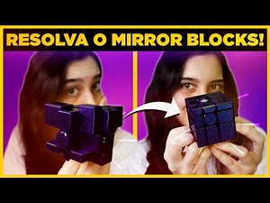 HOW TO SOLVE THE MIRROR BLOCKS MAGIC CUBE | BASIC METHOD TUTORIAL