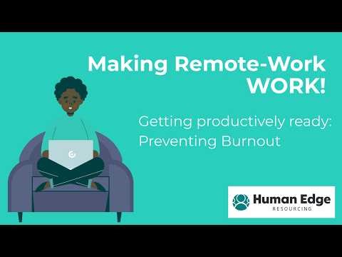 Making Remote-Work Work: Preventing Burnout