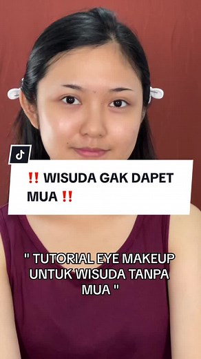 Tutorial Makeup Wisuda Tanpa MUA - Cara Mudah Bikin Eyeshadow Sendiri