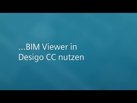 Desigo CC - How to BIM Viewer nutzen