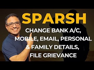 SPARSH - Bank Account, Mobile Number, Email ID, Family Details, Personal Detail Change Karna Seekhen