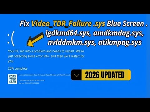 How To Fix Video_TDR_Failure igdkmd64.sys, amdkmdag.sys, nvlddmkm.sys, atikmpag.sys