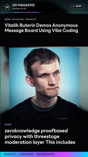 Vitalik Buterin Demos Anonymous Message Board Using Vibe Coding