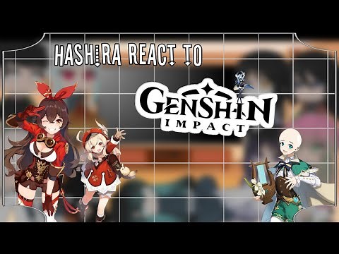 Hashira react to Genshin Impact✨(Mondstadt) + Archons | Pl/Eng | 1/3 | ᴍᴀᴡɪᴋᴏᴛʏ