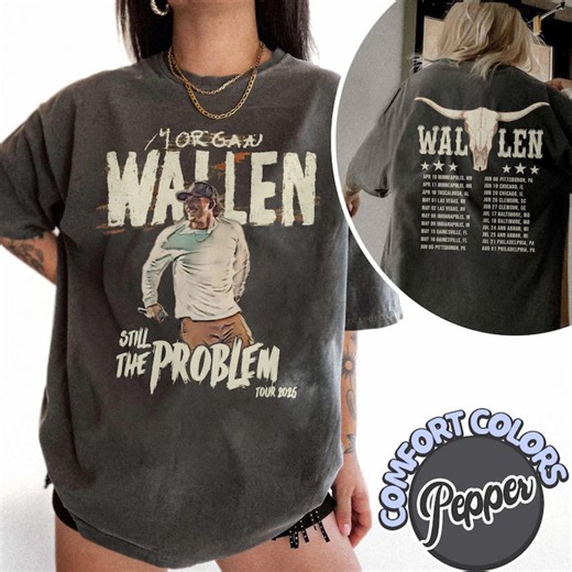 Morgan Wallen Still the Problem Tour 2026 Comfort Colors Shirt, Morgan Wallen Shirt, Morgan Wallen Country Music Tee, Morgan Wallen Fan Gift - Etsy