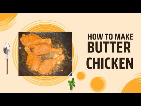BUTTER CHIKEN😋|HOME MADE BUTTER CHIKEN 😍😋