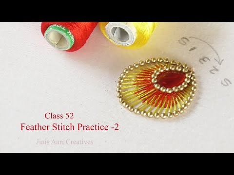Class 52 : Aari work Peacock feather stitch practice for beginners