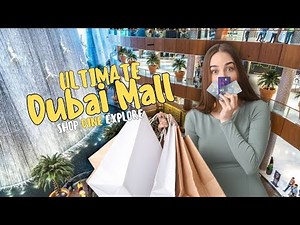 The Ultimate Dubai Mall Guide | Shop, Dine & Explore the World's Largest Mall 🇦🇪