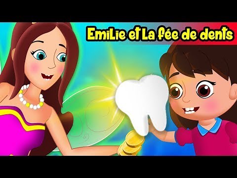 Emilie et la fée des dents - Conte pour enfants - Conte de fée en français