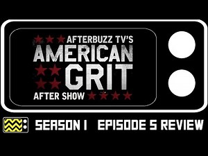 American Grit Season 1 Episode 5 Review & After Show | AfterBuzz TV