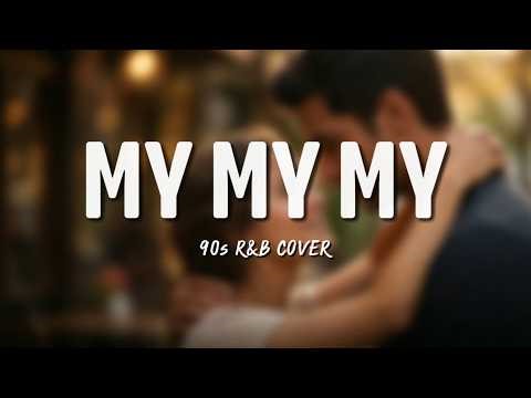 My My My – Johnny Gill (Cover) | Classic 90s R&B