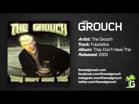 The Grouch - Futuristics