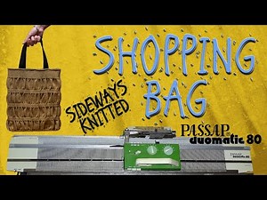 Passap Power: Sideways Knit Shopping Bag Tutorial [READ THE PINNED COMMENT]