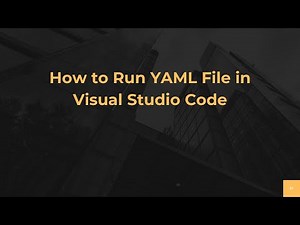 How to Run YAML File in Visual Studio Code