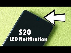 NEW LED Notification Light Hack Galaxy S20 / S20 Plus / S20 Ultra!