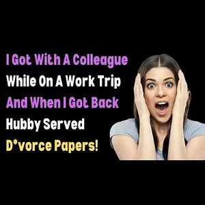 I Got With A Colleague While On A Work Trip And When I Got Back Hubby Served D*vorce Papers!. Reddit Stories-mp4 . . . . #reddit #redditmemes #jelousy #party #cheating #clubbing #girlfriend #redditthread #redditrevenge #redditreadings #redditstorytime #redditprorevenge #relationshiptips #relationshipcoach #relationships101 #advice #twohottakes #relationshipadvice #smh #talkshow #marriage #storytime | Reddit Cheating Girl