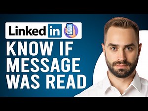 How to Know if LinkedIn Message Was Read on Mobile (LinkedIn Read Receipts)